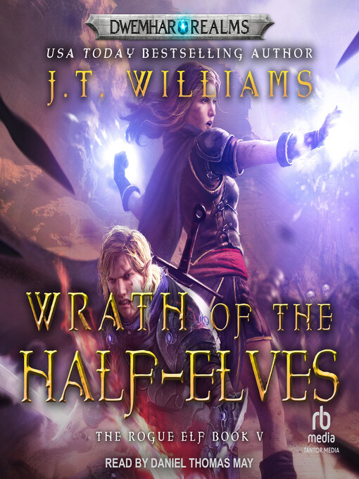 Title details for Wrath of the Half-Elves by J.T. Williams - Available